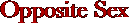 Opposite Sex